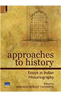 Approaches to History: Essays in Indian Historiography