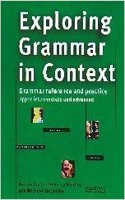 Exploring Grammar In Context: Grammar Reference And Practice