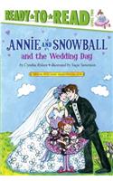 Annie and Snowball and the Wedding Day