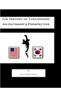 The History of Taekwondo; an outsider's perspective