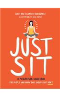 Just Sit