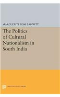 The Politics of Cultural Nationalism in South India