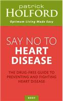 Say No To Heart Disease