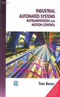 Industrial Automated Systems : Instrumentation And Motion Control