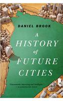 History of Future Cities