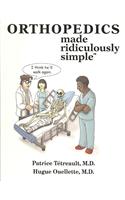 Orthopedics Made Ridiculously Simple