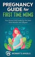 Pregnancy Guide for First Time Moms