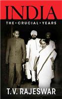 India: The Crucial Years