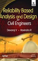 Reliability Based Analysis and Design for Civil Engineers