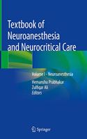 Textbook of Neuroanesthesia and Neurocritical Care