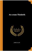 As a Man Thinketh