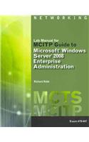 Lab Manual for Gmcitp Guide to Microsoft Windows Server 2008, Enterprise Administration (Exam # 70-647)