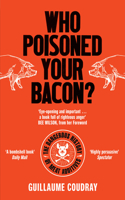 Who Poisoned Your Bacon?