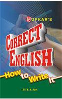 Correct English How to Write It*  (Eng.-Eng.)