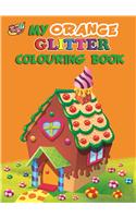 My Orange Glitter Colouring Book