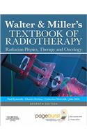 Walter and Miller's Textbook of Radiotherapy: Radiation Physics, Therapy and Oncology