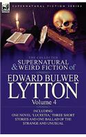 Collected Supernatural and Weird Fiction of Edward Bulwer Lytton-Volume 4