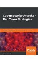 Cybersecurity Attacks - Red Team Strategies