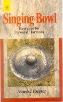 Singing Bowl Exercises for Personal Harmony