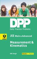 Daily Practice Problems (DPP) for JEE Main & Advanced Physics Volume-1 Measurement & Kinematics