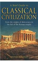 A Brief Guide to Classical Civilization