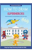 How to Draw Superheroes