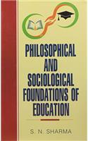 Philosophical and Sociological Foundations of Education