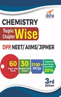 Chemistry Topic-wise & Chapter-wise Daily Practice Problem (DPP) Sheets for NEET/ AIIMS/ JIPMER 3rd Edition