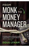 From Monk to Money Manager