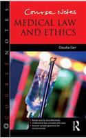 Course Notes: Medical Law and Ethics