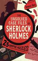 Unsolved Case Files of Sherlock Holmes