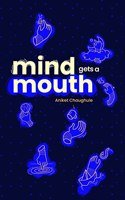 Mind Gets A Mouth