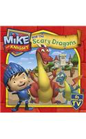 Mike the Knight and the Scary Dragons