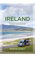 Take the Slow Road: Ireland