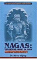 Nagas: The Ancient Rulers of India (Their Origin and History)