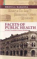 Facets of Public Health in Early Twentieth-Century Bombay