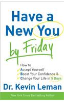 Have a New You by Friday