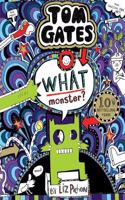 What Monster? (Tom Gates #15) (PB)