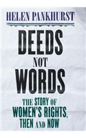 Deeds Not Words