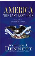 America: The Last Best Hope (Volume II)