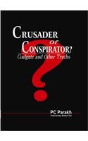 Crusader Or Conspirator? Coalgate And Other Truths