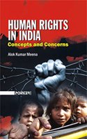 Human Rights In India: Concepts And Concerns