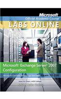 Microsoft Exchange Server 2007 Configuration: Microsoft Certified Technology Specialist Exam 70-236 [With Access Code]