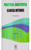 Practical Anaesthesia Clinical Methods