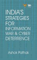 India's Strategies for Information War & Cyber Deterrence