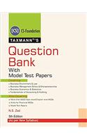 Question Bank with Model Test Papers (CS Foundation) (5th Edition 2019)