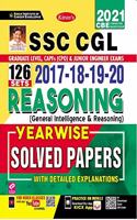 Kiran SSC CGL 2017-2018-2019-2020 Reasoning Yearwise 126 Solved Papers(With Detailed Explanations)(English Medium)(3243)