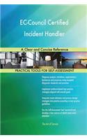 EC-Council Certified Incident Handler A Clear and Concise Reference