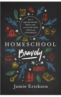 Homeschool Bravely