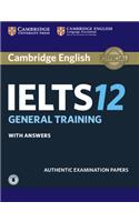 Cambridge IELTS 12 General Training Student's Book with Answers with Audio